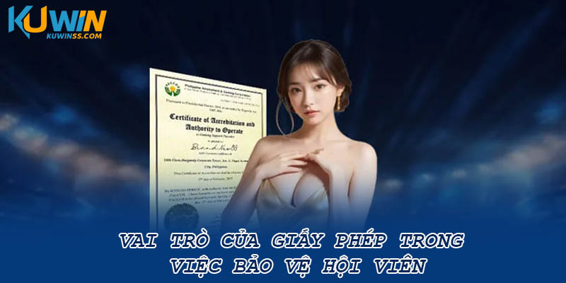 Vai trò của giấy phép trong việc bảo vệ hội viên